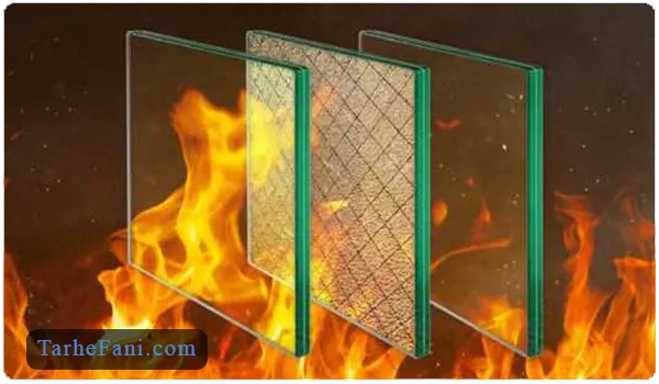 شیشه های مقاوم در برابر آتش سوزی - طرح فنی